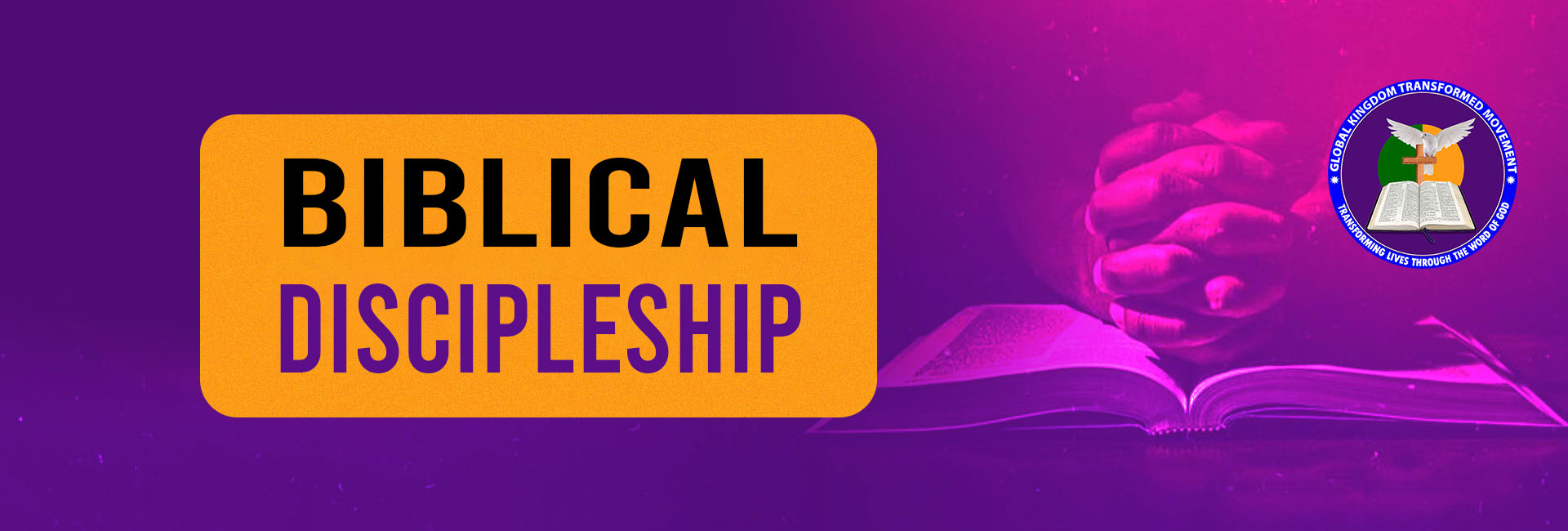 Biblical Discipleship